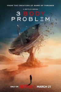 پوستر سریال دانلود سریال 3 Body Problem
