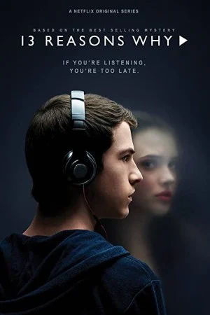 پوستر سریال دانلود سریال 13 Reasons Why (Reasons Why)