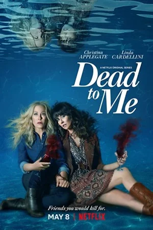 پوستر سریال دانلود سریال Dead to Me (Dead to Me)