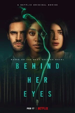 پوستر سریال دانلود سریال Behind Her Eyes (Behind Her Eyes)