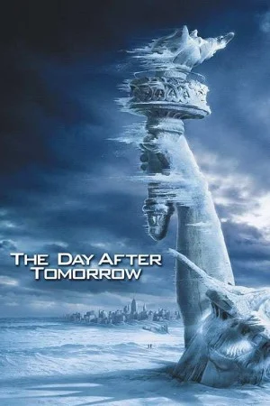 پوستر فیلم فیلم The Day After Tomorrow پس‌فردا 2004 (The Day After Tomorrow)