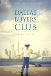 پوستر فیلم فیلم Dallas Buyers Club باشگاه خریداران دالاس 2013