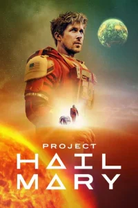 پوستر فیلم فیلم Project Hail Mary پروژه هیل ماری 2026