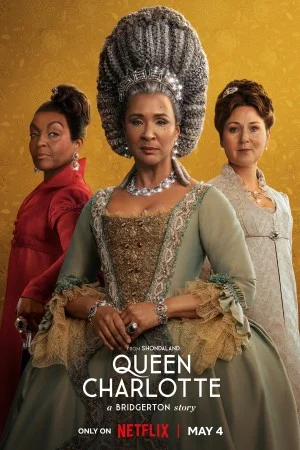پوستر سریال سریال Queen Charlotte: A Bridgerton Story ملکه شارلوت: داستانی از بریجرتون (Queen Charlotte: A Bridgerton Story)