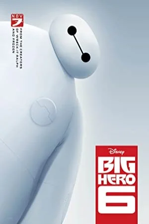 پوستر فیلم انیمیشن سینمایی Big Hero 6 شش قهرمان بزرگ 2014 (Big Hero 6)