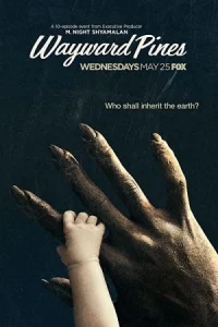 پوستر سریال سریال Wayward Pines کاج های سرگردان