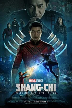 پوستر فیلم فیلم Shang-Chi and the Legend of the Ten Rings شانگ-چی و افسانه ده حلقه 2021 (Shang-Chi and the Legend of the Ten Rings)